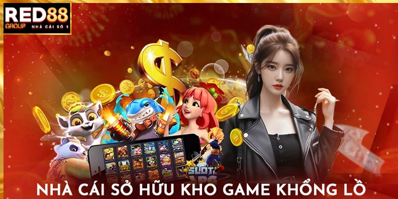 Nhà cái Red88 sở hữu kho game cược khổng lồ