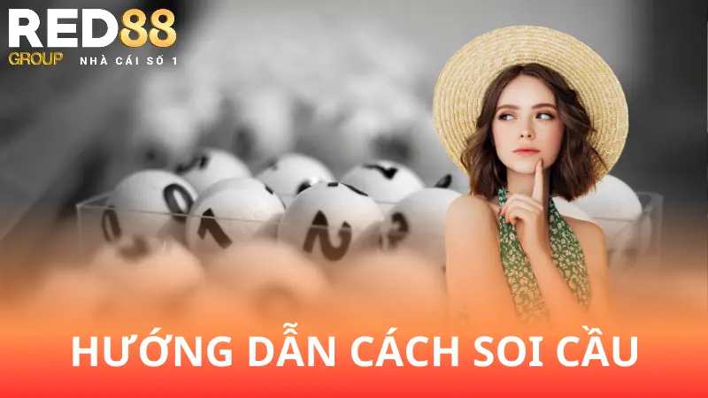 Hướng dẫn cách soi cầu lô chính xác 100% cùng Red88