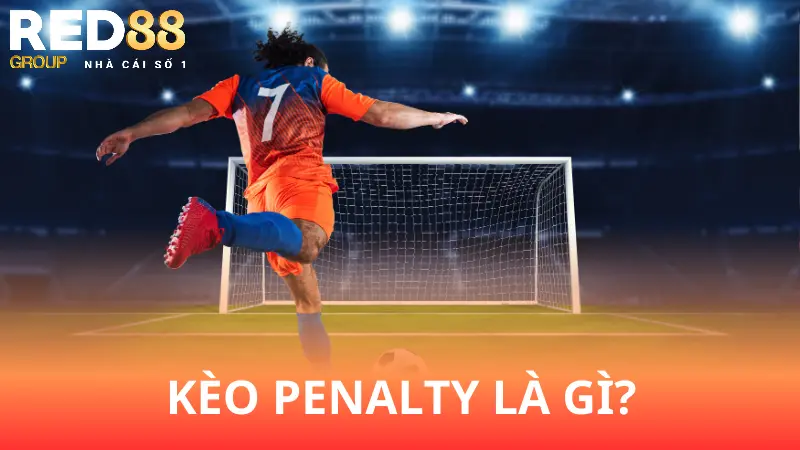 Như thế nào là kèo Penalty?