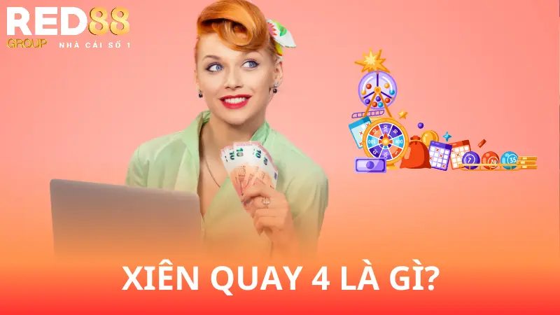 Xiên quay 4 nghĩa là gì?